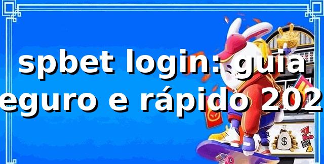 spbet login: guia seguro e rápido 2026 🔐 1 spbet login: guia seguro e rápido 2026 🔐